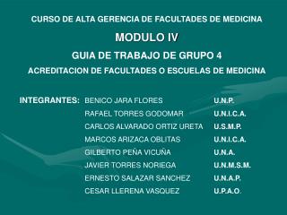 CURSO DE ALTA GERENCIA DE FACULTADES DE MEDICINA MODULO IV GUIA DE TRABAJO DE GRUPO 4