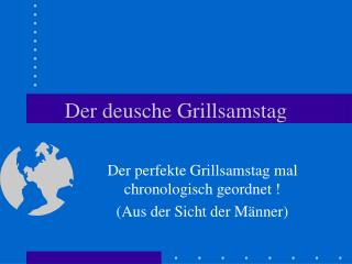 Der deusche Grillsamstag