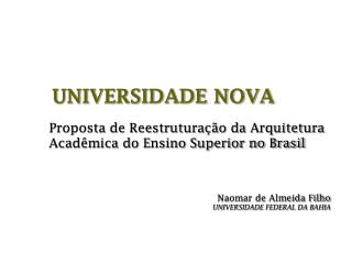 Naomar de Almeida Filho UNIVERSIDADE FEDERAL DA BAHIA