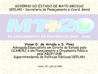 GOVERNO DO ESTADO DE MATO GROSSO SEPLAN – Secretaria de Planejamento e Coord. Geral
