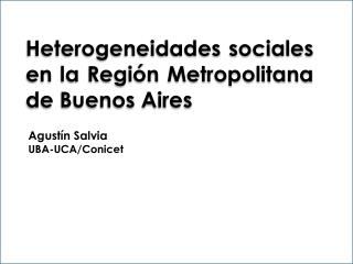 Heterogeneidades sociales en la Región Metropolitana de Buenos Aires