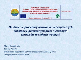 Marek Demidowicz Tomasz Parada Wojewódzki Inspektorat Ochrony Środowiska w Zielonej Górze