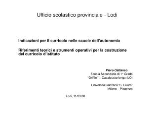 Indicazioni per il curricolo nelle scuole dell’autonomia