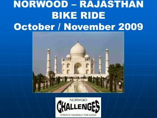 NORWOOD – RAJASTHAN BIKE RIDE October / November 2009