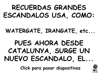 RECUERDAS GRANDES ESCANDALOS USA, COMO: