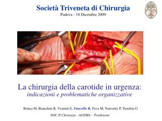 La chirurgia della carotide in urgenza: indicazioni e problematiche organizzative