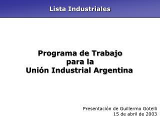 Programa de Trabajo para la Unión Industrial Argentina