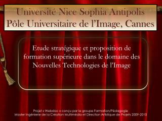 Université Nice Sophia Antipolis Pôle Universitaire de l’Image, Cannes