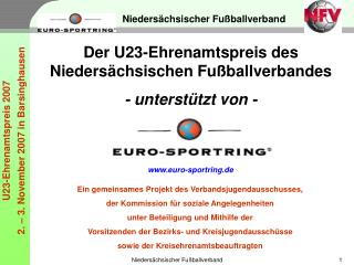 Der U23-Ehrenamtspreis des Niedersächsischen Fußballverbandes - unterstützt von -