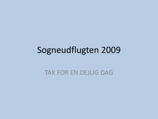 Sogneudflugten 2009