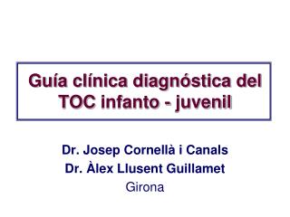 Guía clínica diagnóstica del TOC infanto - juvenil
