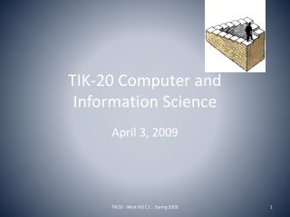 TIK-20 Computer and Information Science