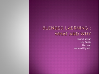 Blended laerning : what and why