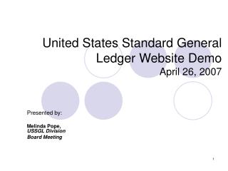 United States Standard General Ledger Website Demo April 26, 2007