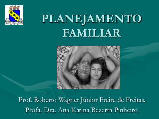 PLANEJAMENTO FAMILIAR