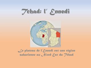 Tchad: l’ Ennedi