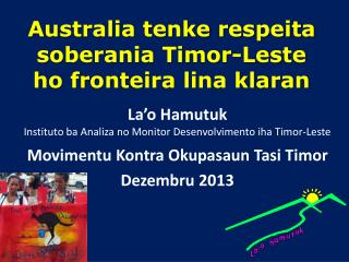Australia tenke respeita soberania Timor-Leste ho fronteira lina klaran