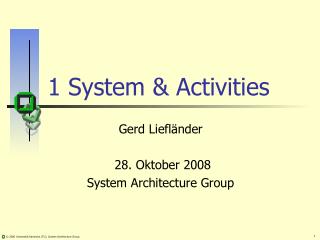 1 System &amp; Activities