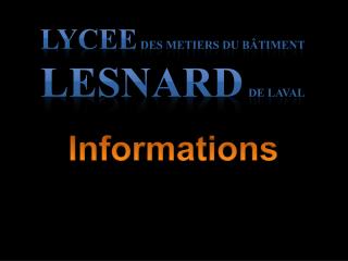 LYCEE DES METIERS DU BÂTIMENT LESNARD DE LAVAL