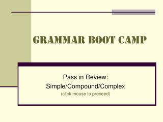 Grammar boot camp