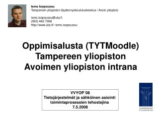 Oppimisalusta (TYTMoodle) Tampereen yliopiston Avoimen yliopiston intrana