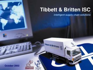 Tibbett &amp; Britten ISC intelligent supply chain solutions
