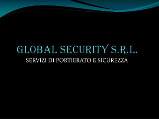 GLOBAL SECURITY S.R.L.