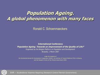 International Conference ‘Population Ageing. Towards an Improvement of the Quality of Life?’