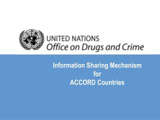 Information Sharing Mechanism for ACCORD Countries