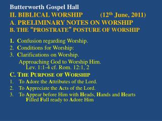 1. C onfusion regarding Worship. 2. C onditions for Worship: 3. C larifications on Worship.