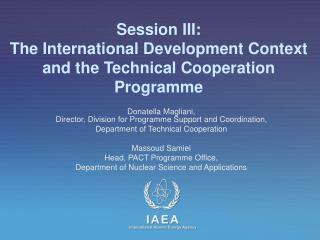 Session III: The International Development Context and the Technical Cooperation Programme