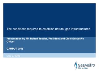 The conditions required to establish natural gas infrastructures