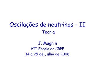 Oscilações de neutrinos - II Teoria