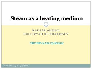 Steam as a heating medium