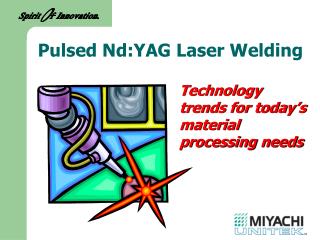 Technology trends for today’s material processing needs