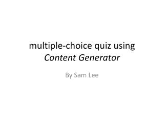 multiple-choice quiz using Content Generator