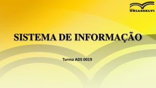 SISTEMA DE INFORMAÇÃO