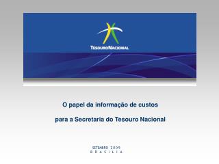 O papel da informação de custos para a Secretaria do Tesouro Nacional