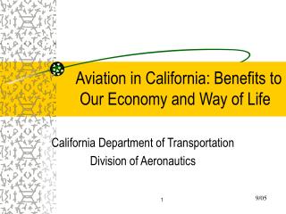 Aviation in California: Benefits to Our Economy and Way of Life