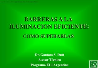 BARRERAS A LA ILUMINACION EFICIENTE: COMO SUPERARLAS