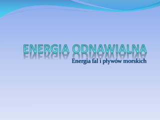 ENERGIA ODNAWIALNA