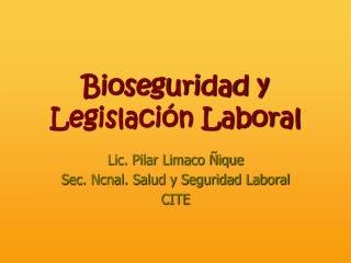 Bioseguridad y Legislación Laboral