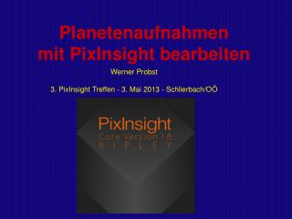 Planetenaufnahmen mit PixInsight bearbeiten