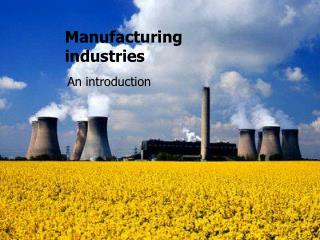 Manufacturing industries