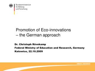 Promotion of Eco-innovations – the German approach