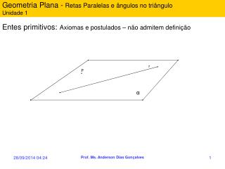 Geometria Plana - Retas Paralelas e ângulos no triângulo Unidade 1