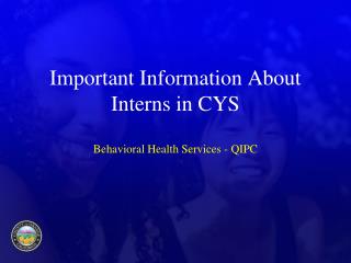 Important Information About Interns in CYS Behavioral Health Services - QIPC