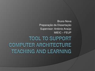 Tool to Support Computer Architecture Teaching and Learning