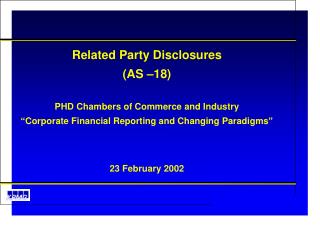 Related Party Disclosures (AS –18) PHD Chambers of Commerce and Industry