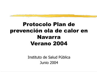 Protocolo Plan de prevención ola de calor en Navarra Verano 2004